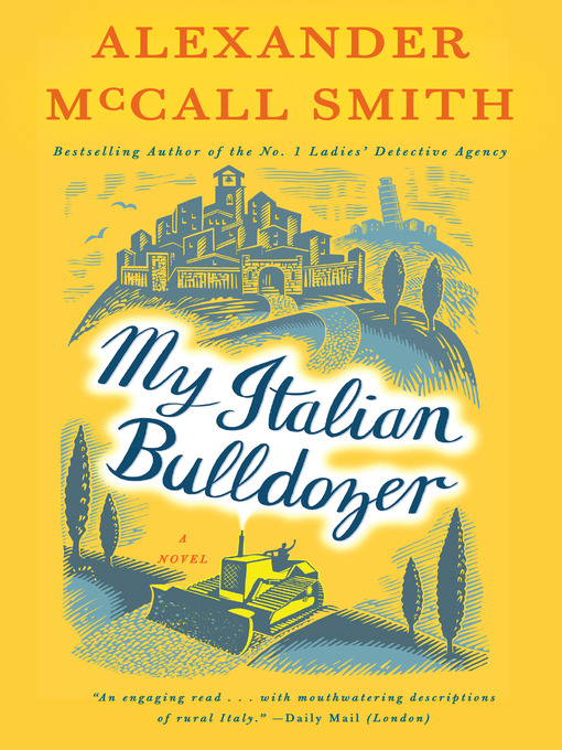 Title details for My Italian Bulldozer by Alexander McCall Smith - Wait list